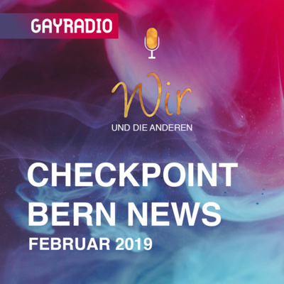 WudA | Checkpoint Bern News im Februar 2019