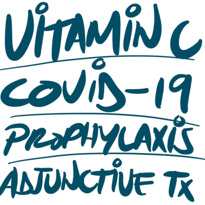 Vitamin C in COVID-19: Possible Prophylaxis & Adjunctive Therapy