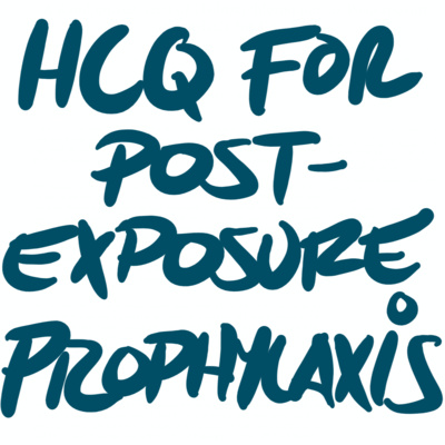 HCW's exposed to COVID: Should you take HCQ?