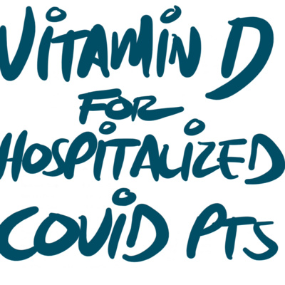 Vitamin D Supplementation in Hospitalized COVID-19 Patients