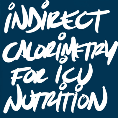 Indirect Calorimetry: Gaining an Edge using Nutrition in the ICU (Journal Club-ish)