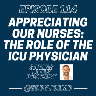 Appreciating Our Nurses: The Role of the ICU Physician episode artwork