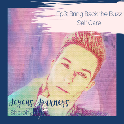 Bring Back the Buzz: Self Care