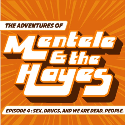 Mentele And The Hayes