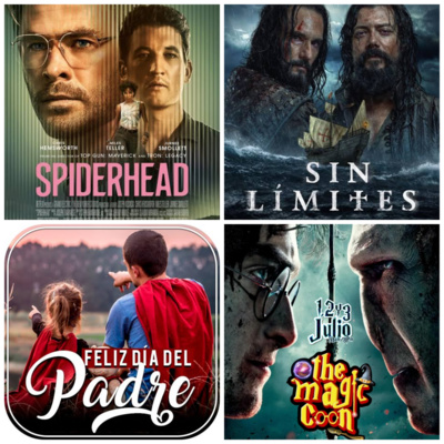 Dia del Padre/SpiderHead Netflix/Sin Limites Amazon Prime/The Magic Coon.