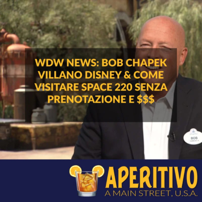 Disney World: Bob Chapek villano Disney & Come visitare Space 220 Senza Prenotazione e $$$ - S2E4