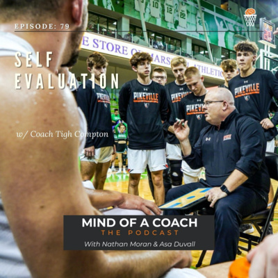 "Self-Evaluation" w/ Coach Tigh Compton - Episode 79