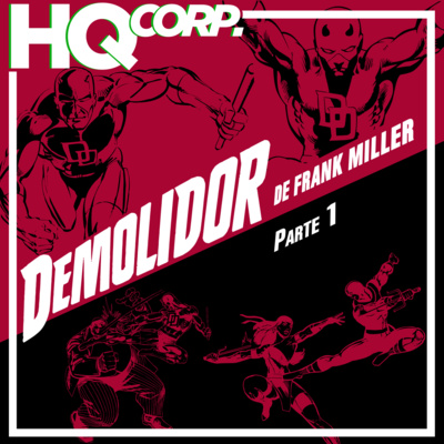HQ CORP. 40 - Demolidor de Frank Miller Pt. 1 ft. Vinicius