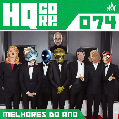HQ CORP. 74 - Nossos Melhores do Ano 2021