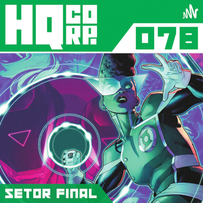 HQ CORP. 78 - Lanterna Verde: Setor Final