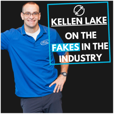 Kellen Lake On The Fakes in the Industy