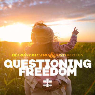 Deconstruction and Restoration, Questioning Freedom