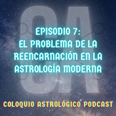 CAP#7: El problema de la reencarnación en la astrología moderna