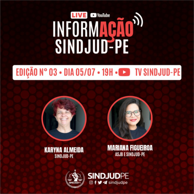 InformAÇÃO SINDJUD-PE Ed. 3 (05-07-22) InformAÇÃO SINDJUD-PE Ed. 3 (05-07-22)