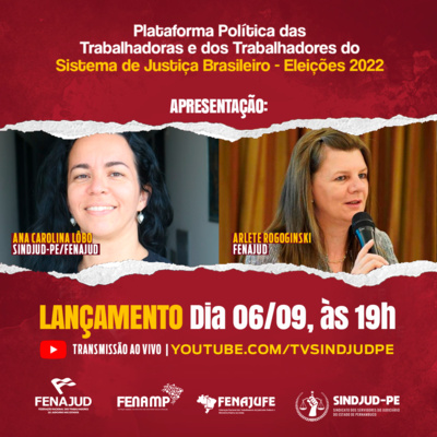 Eleições 2022 - Plataforma Política das Trabalhadoras e dos Trabalhadores do Sistema de Justiça Brasileiro Eleições 2022 - Plataforma Política das Trabalhadoras e dos Trabalhadores do Sistema de Justiça Brasileiro