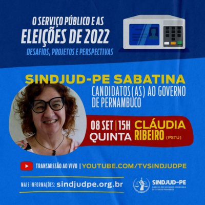 O serviço público e as Eleições de 2022 - Sabatina com Claudia Ribeiro (PSTU) O serviço público e as Eleições de 2022 - Sabatina com Claudia Ribeiro (PSTU)