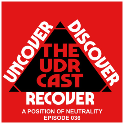 THEUDRCAST: UNCOVER - DISCOVER - RECOVER(Recovering from life, Recovering from substances)