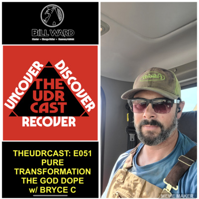 THEUDRCAST: UNCOVER - DISCOVER - RECOVER(Recovering from life, Recovering from substances)