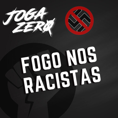 #10 - Breja na resenha e fogo nos racistas