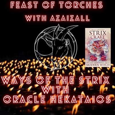 Ways of the Strix With Oracle Hekataios