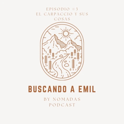 Buscando a Emil - E03 - El Carpaccio y sus cosas.