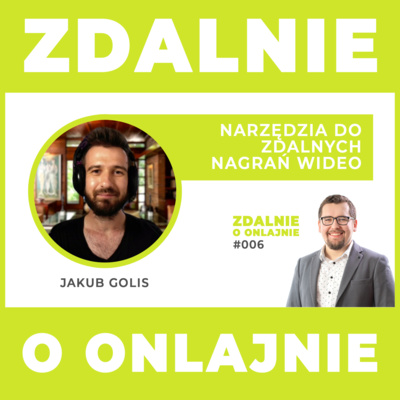 Narzędzia do zdalnych nagrań wideo - Zdalnie o onlajnie #006