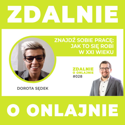 Znajdź sobie pracę: jak to się robi w XXI wieku - Zdalnie o onlajnie #028