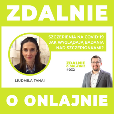 Szczepienia na COVID-19. Jak wygalają badania nad szczepionkami? - Zdalnie o onlajnie #032