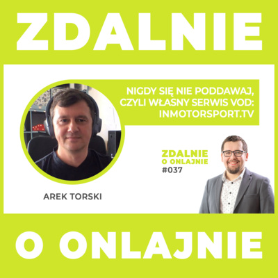 Nigdy się nie poddawaj, czyli własny serwis VOD: inmotorsport.tv - Zdalnie o onlajnie #037