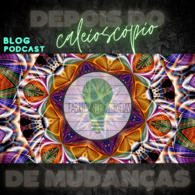 Depois do caleidoscópio de mudanças episode artwork