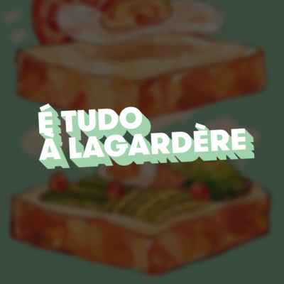 É tudo à Lagardère - “Ela fez-lhe uma sandes de viagra, mas com pão integral” episode artwork