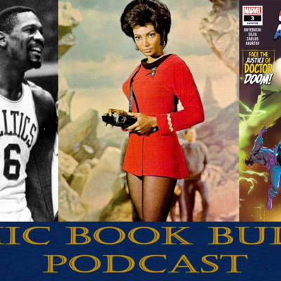 CBB Podcast Episode 260 - R.I.P. Nichelle Nichols/ Amazing Spider-Man #900