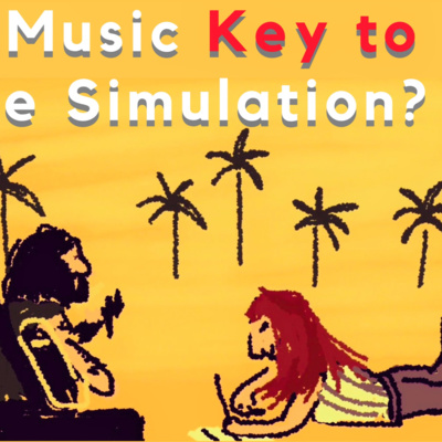 A Star Is Born: Is Music Key to The Simulation? Awlias.com Episode #004