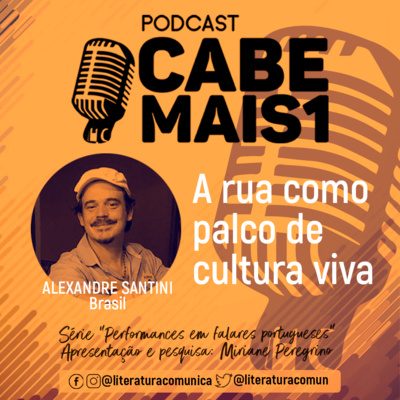 EP #08 A rua como palco de cultura viva