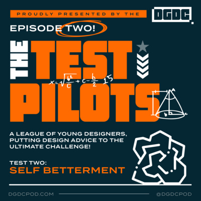 TEST PILOTS | Self Betterment | DGDC