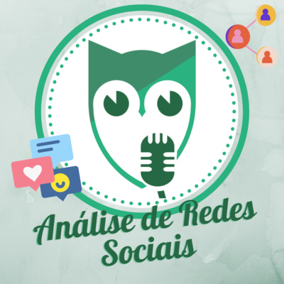 #23 - Redes Sociais: das cartas aos algoritimos