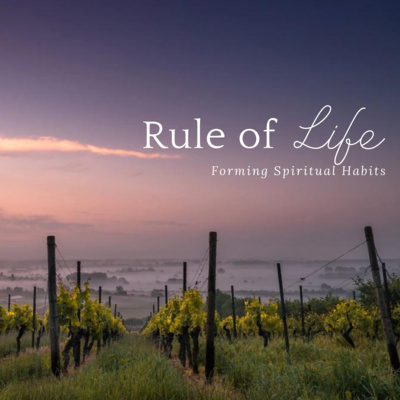 Following Jesus || Rule of Life episode artwork