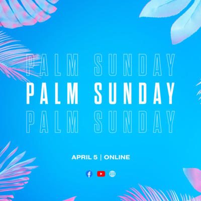 Palm Sunday - 2020