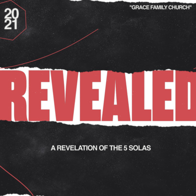 REVEALED - Sola Fide