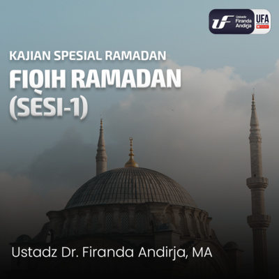 Fiqih Ramadhan (Sesi- 1) - Ust. Dr. Firanda Andirja M.A episode artwork