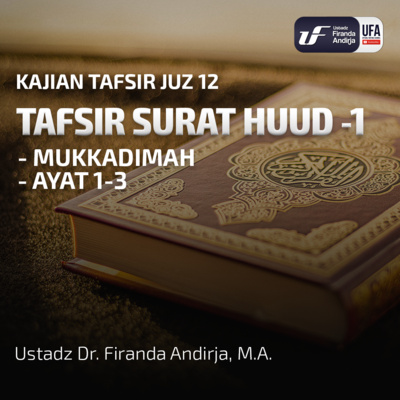 Tafsir Surat Hud #1 Ayat 1 - 3 - Ust. Dr. Firanda Andirja M.A  episode artwork