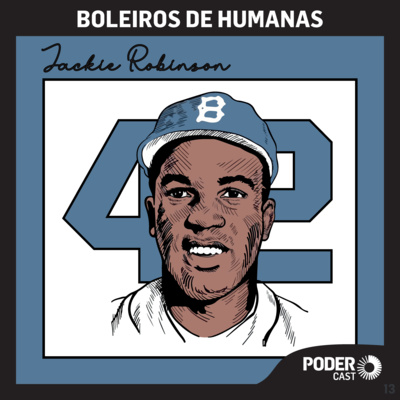 Episódio 13 - Jackie Robinson