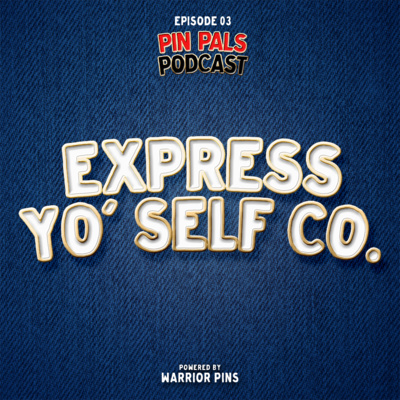 Express Yo' Self Co. | Episode 3