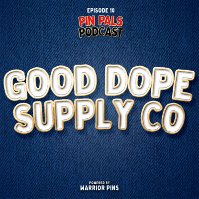 Good Dope Supply Co | Episode 10