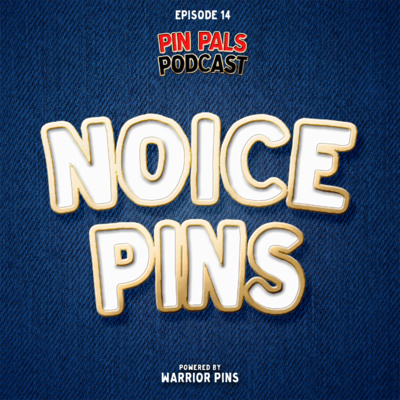 Noice Pins | Episode 14