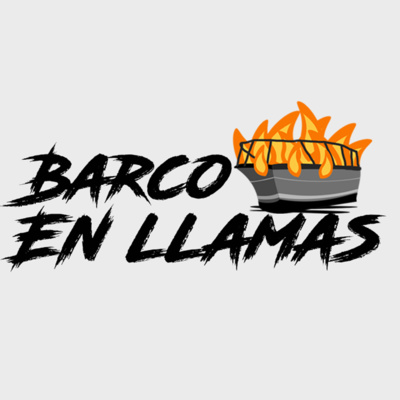 Barco En Llamas - 01 - ¿Quién le puso ese nombre tan calabazo?