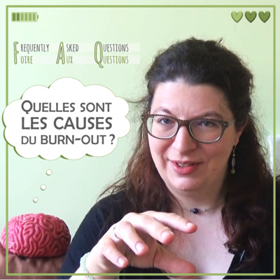 FAQ5 Quelles sont les causes du burn-out ?