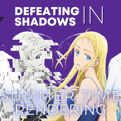 Summer Time Rendering & Defeating Our Darker Selves | Nerdy Sermon