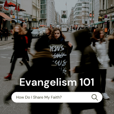 Evangelism 101: How Do I Share My Faith? - 3 Circles