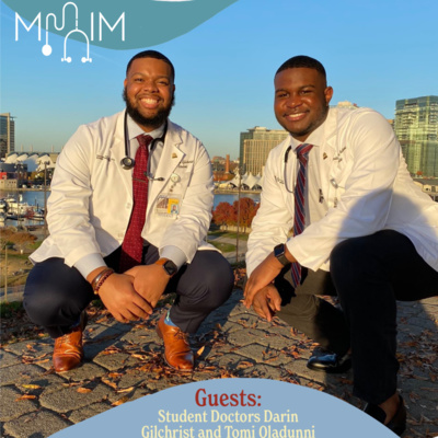 Darin Gilchrist and Tomi Oladunni: Journey Together from College to Current MD/PhD Students